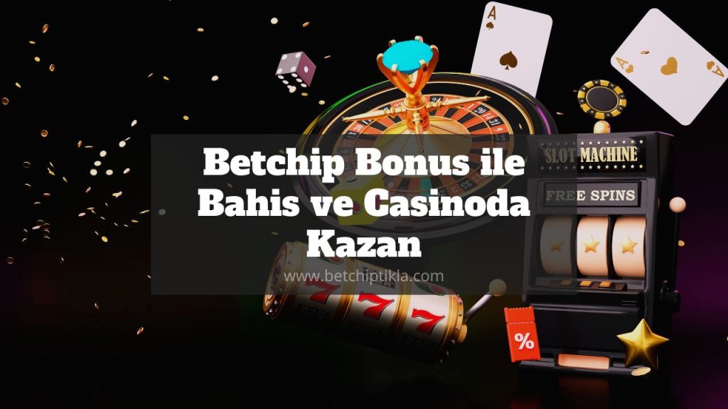 Betchip Bonus