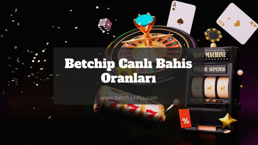Betchip canlı bahis